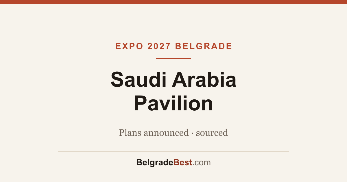 Saudi Arabia Pavilion — Expo 2027 Belgrade